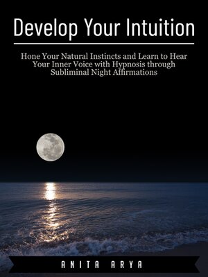 cover image of Develop Your Intuition